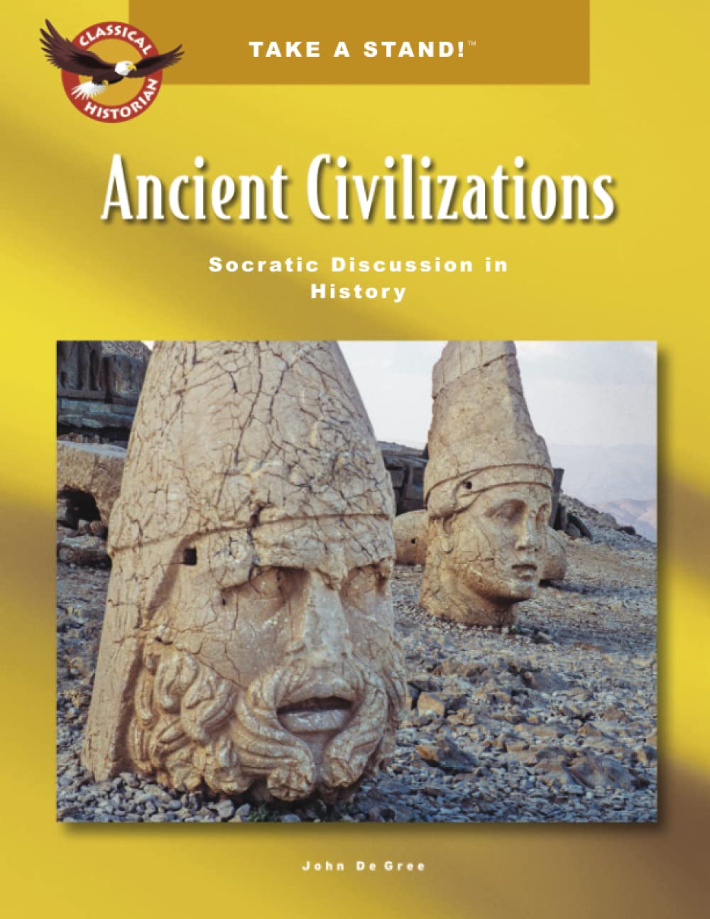 Take a Stand! Ancient Civilizations Socratic Discussion in History (Paperback)