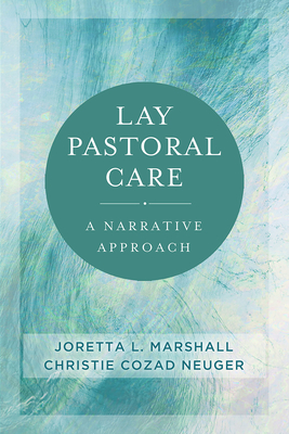 Lay Pastoral Care: A Narrative Approach (Kindle Edition)