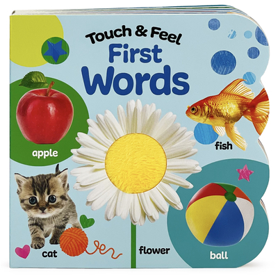 Touch and Feel: First Words - Baby & Toddler Sensory Board Book (Touch & Feel)