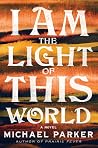 I Am the Light of...