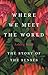 Where We Meet the World: Th...