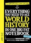 Everything You Need to Ace World History in One Big Fat Notebook, 2nd Edition: The Complete Middle School Study Guide