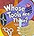 Whose Tools Are These? (Whose Is It?: Community Workers)