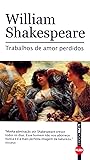 Trabalhos de Amor Perdidos by William Shakespeare