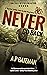 Never Go Back: A 'Big Dave' thriller, from the Alex King Series