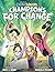 Champions for Change: An In...