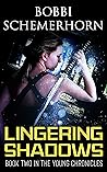 Lingering Shadows (The Young Chronicles Book 2) Lingering Shadows (The Young Chronicles Book 2)
