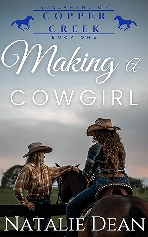 Making a Cowgirl by Natalie Dean