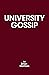 University Gossip by Brian Herman