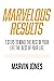 Marvelous Results by Marvin Jones