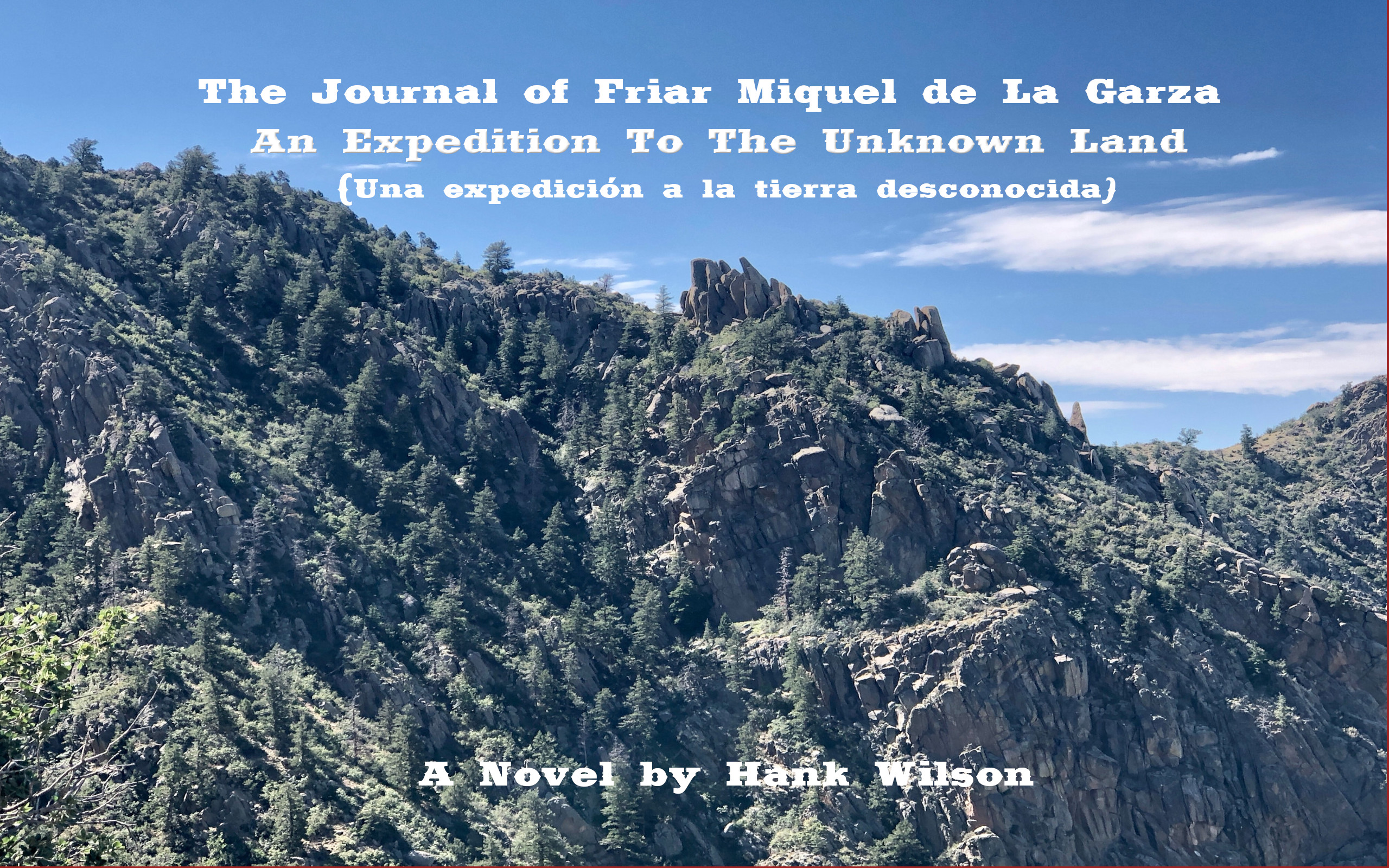God, Glory, Gold - From The Journal of Friar Miquel de La Garza New Mexico 1612