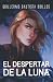 El Despertar de la Luna (Spanish Edition)