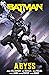 Batman, Vol. 6: Abyss