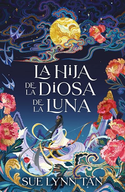 Portada de La hija de la diosa de la luna, de Sue Lynn Tan
