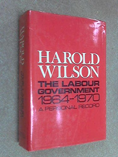 A Personal Record: The Labour Government, 1964-1970. (Hardcover)
