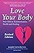 Love Your Body, Revised Edi...