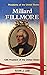 Millard Fillmore, 13th President of the United States (Presidents of the United States)