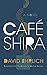 Café Shira by David Ehrlich