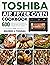 Toshiba Air Fryer Oven Cookbook by Mildred J. Thomas