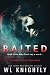 Baited (The Child Collector Series)