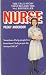 'NURSE: STORY OF MARY BENJAMIN, R.N.'