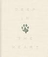 Deep in the Heart: A Texas Wildlife Story Deep in the Heart: A Texas Wildlife Story