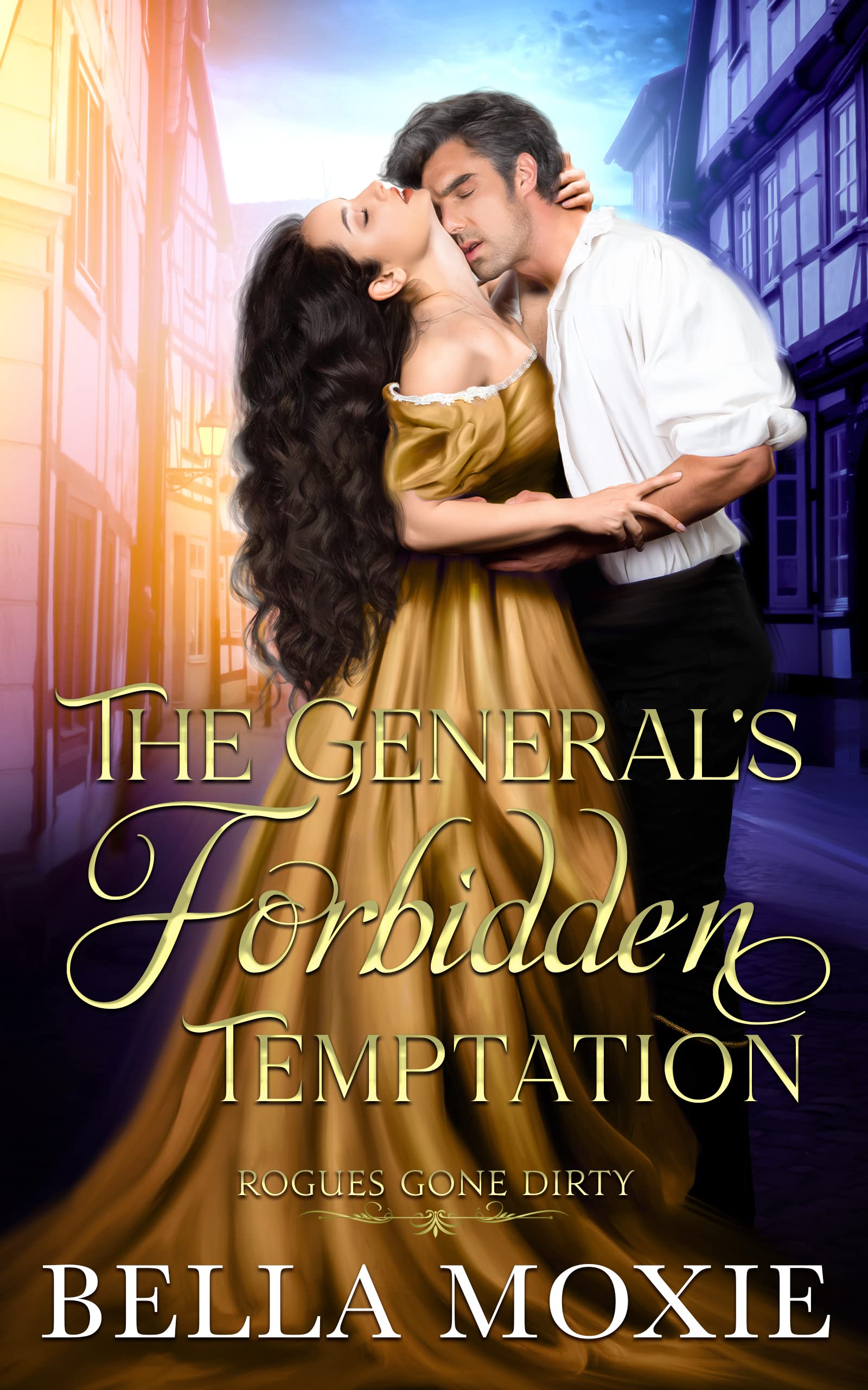 The General's Forbidden Temptation (Rogues Gone Dirty, #3)