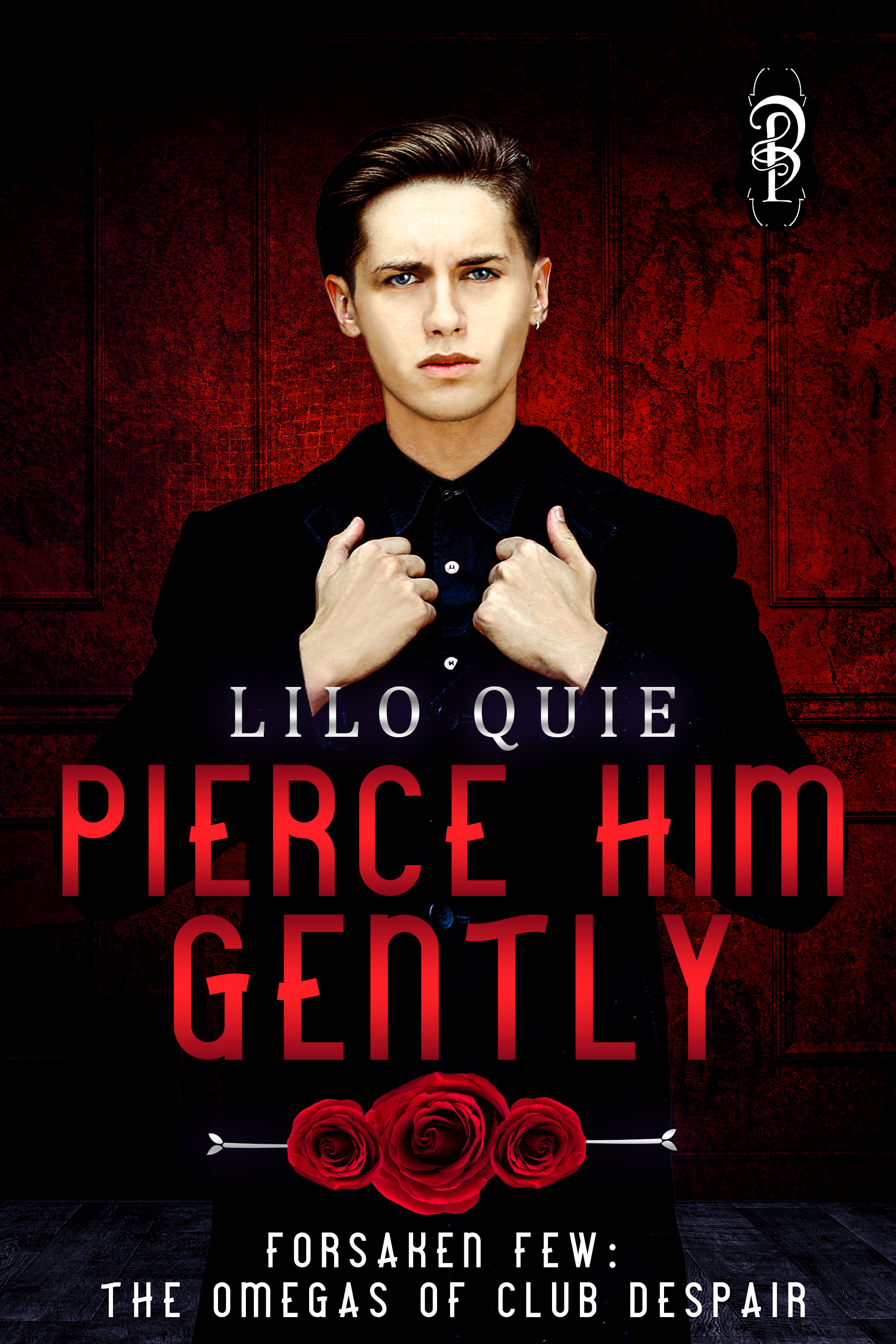 Pierce Him Gently (Forsaken Few: The Omegas of Club Despair #1)