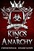 Kings of Anarchy (Brutal Boys of Everlake Prep)
