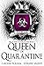 Queen of Quarantine (Brutal Boys of Everlake Prep)