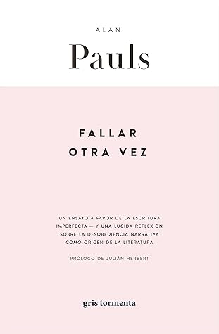 Tapa de Fallar otra vez (Alan Pauls)