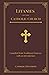 Litanies of the Catholic Church by Catholic Devotions