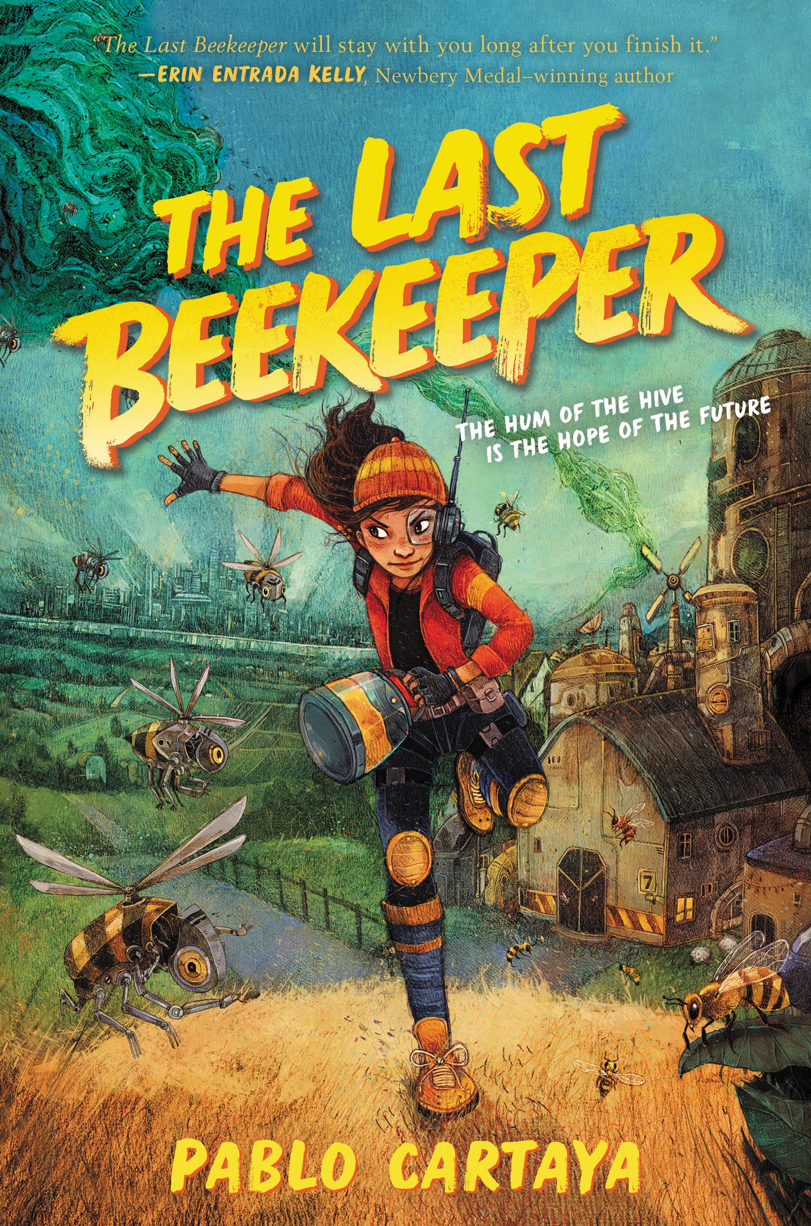 The Last Beekeeper: A Jane Addams Award Finalist About Saving Honeybees from Extinction for Children (Ages 8-12)