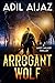 The Arrogant Wolf: A Grippi...