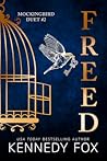 Freed (Mockingbird Duet, #2) Freed (Mockingbird Duet, #2)