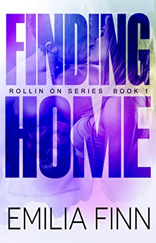 Finding Home (Rollin On #1)