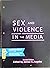 Sex and Violence in the Media