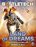 BattleTech: Land of Dreams