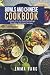 Bowls And Chinese Cookbook:...
