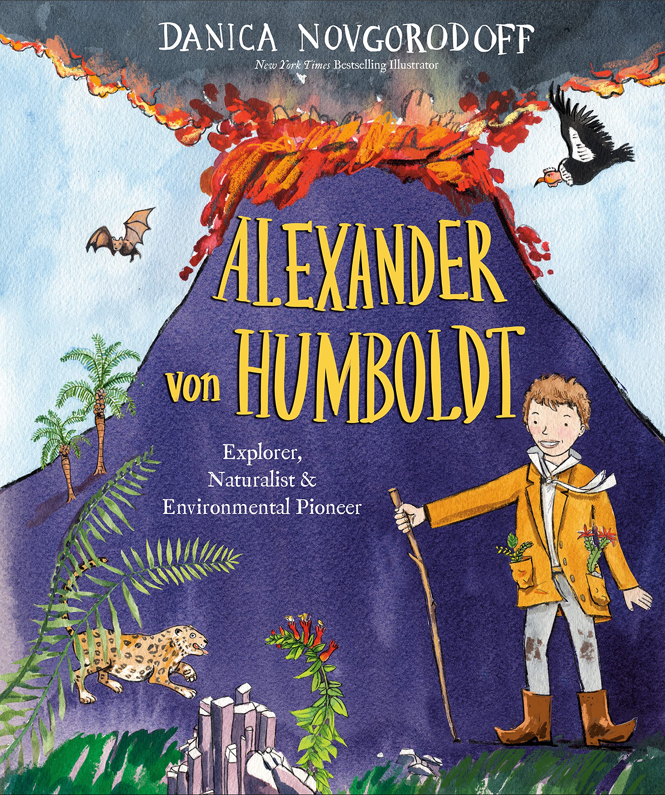 Alexander von Humboldt: Explorer, Naturalist & Environmental Pioneer (Kindle Edition)