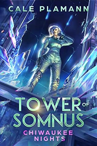 Chiwaukee Nights (Tower of Somnus #2)