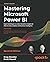Mastering Microsoft Power BI: Expert techniques to create interactive insights for effective data analytics and business intelligence, 2nd Edition