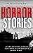 The Best of the Best Horror Stories, Scary Bedtime Stories An... by Laurie Blake