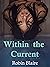 Within the Current