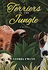 Terriers in the Jungle: A Novel