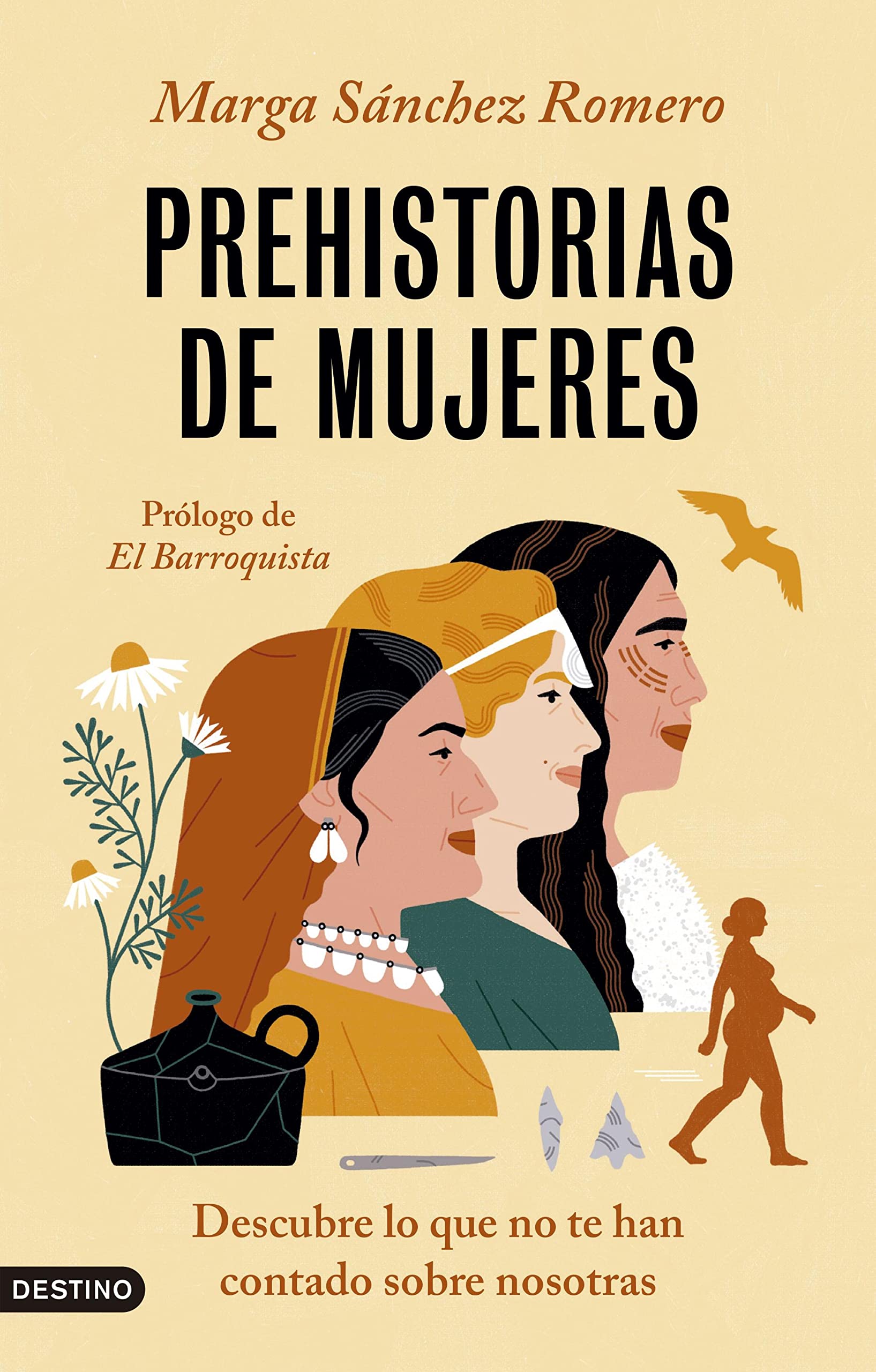 Prehistorias de mujeres. Descubre lo que no te han contado sobre nosotras (Kindle Edition)