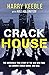 Crack House by Harry Keeble