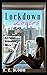 Lockdown Lovers by K. C. Bloom