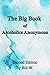 The Big Book of Alcoholics ...