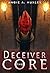 The Deceiver Core
